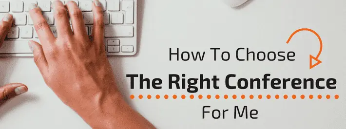 
          How to choose the right conference for me
  