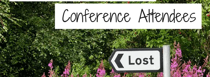 
          10 Biggest Struggles of Conference Attendees
  